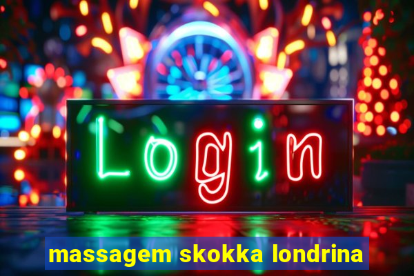 massagem skokka londrina